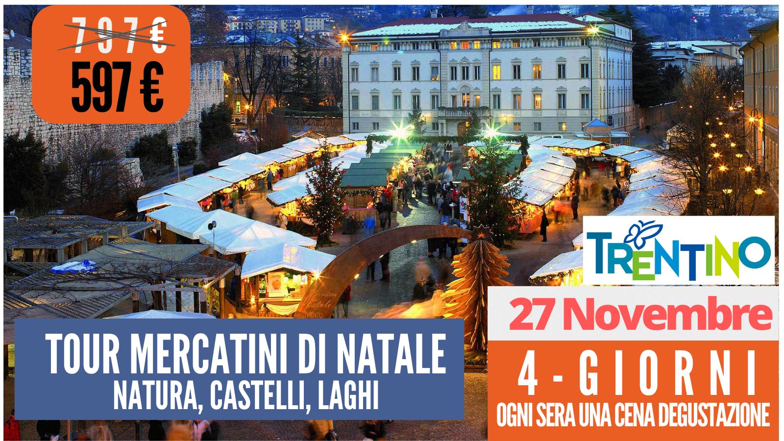 Tour dei Mercatini di Natale & Castelli - 27 Novembre 2025