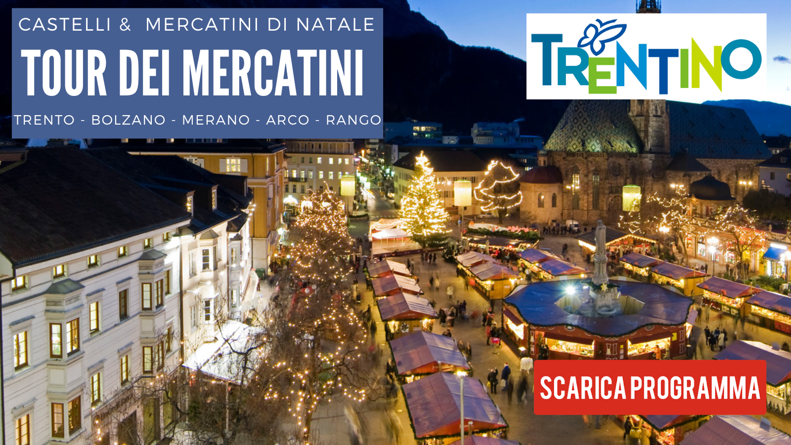 Tour dei Mercatini di Natale & Castelli - Dicembre2025