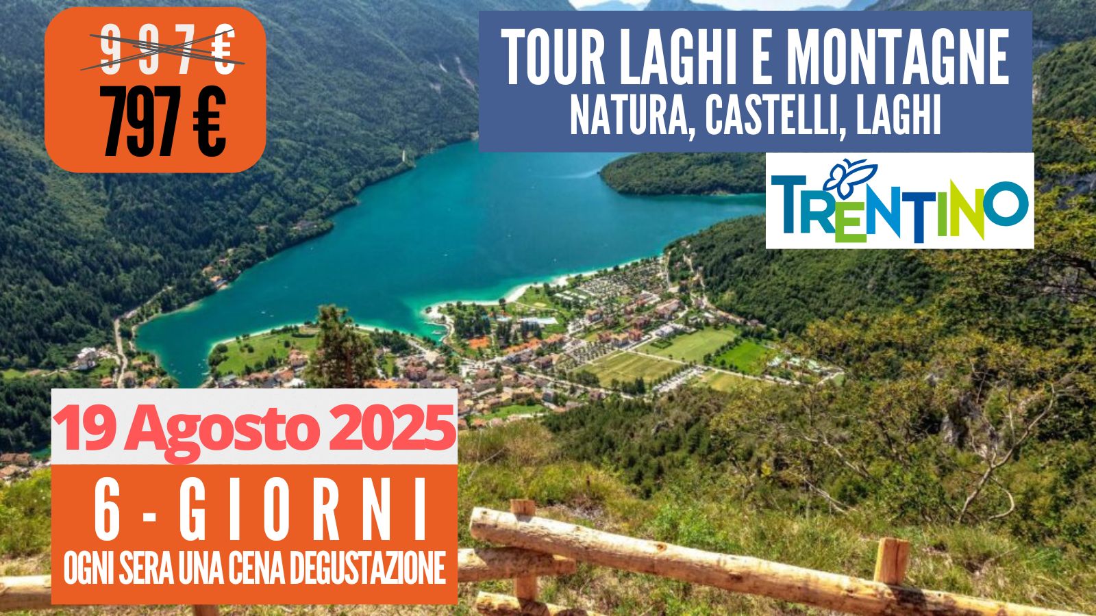 Vacanza/Tour dei Laghi e Montagne 19 Agosto 2025