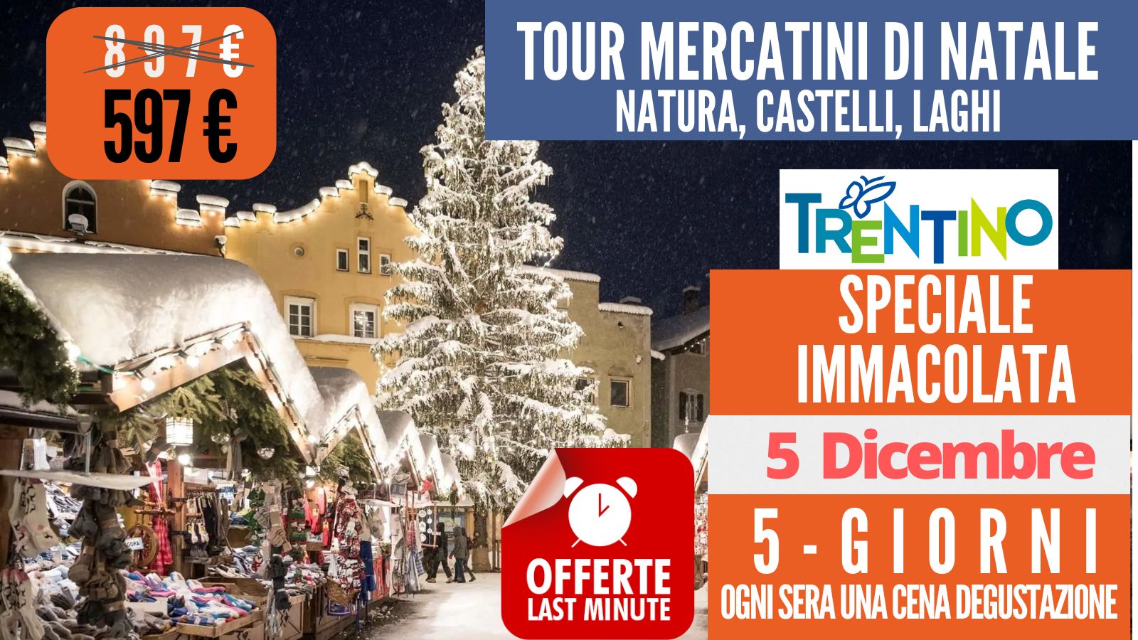 Tour dei Mercatini di Natale & Castelli - immacolata 2025 - Last Minute