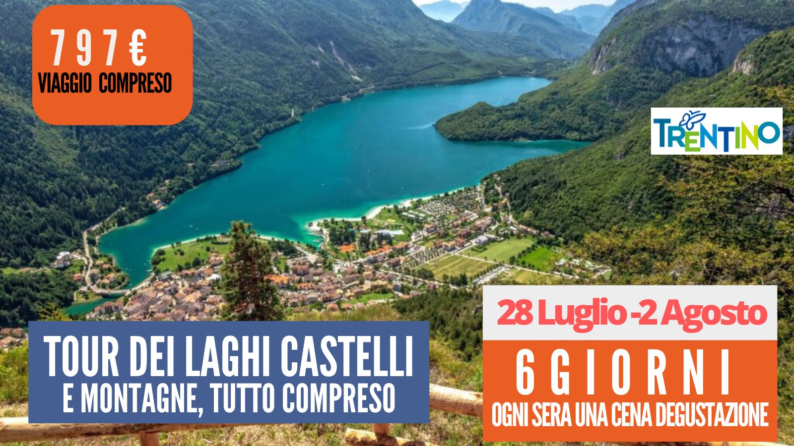 Vacanza - Tour Laghi Castelli Montagne  - 28  Luglio 2026